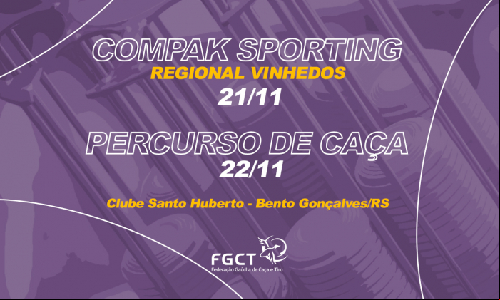 [PROVA REALIZADA] - Compak Sporting - Regional Vinhedos e Percurso de Caça - 21 e 22/11